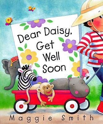 Dear Daisy, get well soon