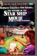 Hawkeye Collins & Amy Adams in The mystery of the Star ship movie & 8 other mysteries