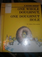 One whole doughnut, one doughnut hole