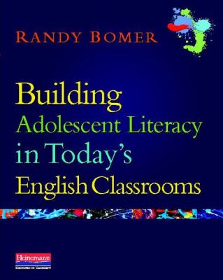 Building adolescent literacy in today's English classrooms