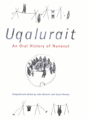 Uqalurait : an oral history of Nunavut