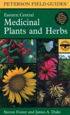 A field guide to medicinal plants and herbs of eastern and central North America