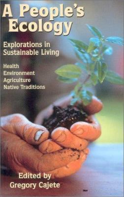 A people's ecology : explorations in sustainable living