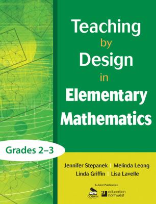 Teaching by design in elementary mathematics. Grades 2-3 /