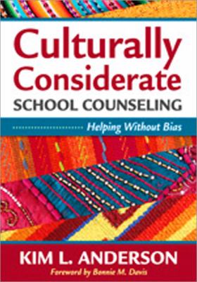 Culturally considerate school counseling : helping without bias