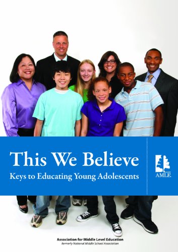 This we believe : keys to educating young adolescents