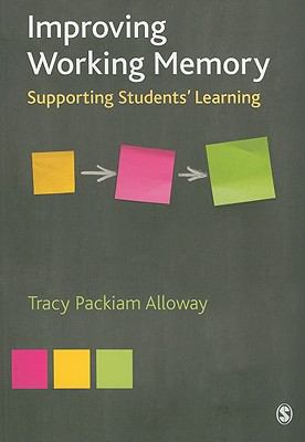 Improving working memory : supporting students' learning
