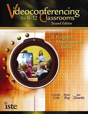 Videoconferencing for K-12 classrooms : a program development guide