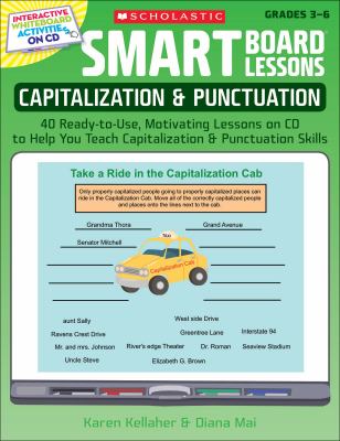 Smart Board lessons. : 40 ready-to-use, motivating lessons on CD to help you teach essential writing skills. Capitalization & punctuation :