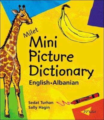 Milet mini picture dictionary : English-Albanian