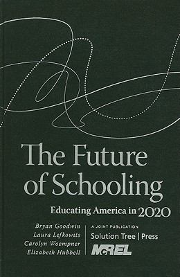 The future of schooling : educating America in 2020