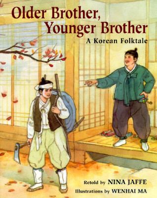 Older brother, younger brother : a Korean folktale