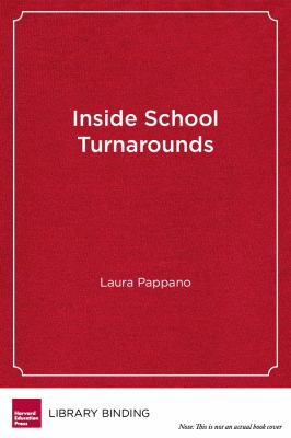 Inside school turnarounds : urgent hopes, unfolding stories