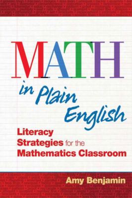 Math in plain English : literacy strategies for the mathematics classroom