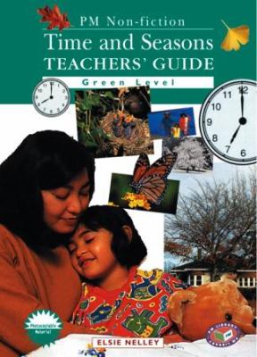 PM non-fiction. Green level, Time and seasons teachers' guide. /