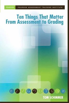 Ten things that matter most from assessment to grading
