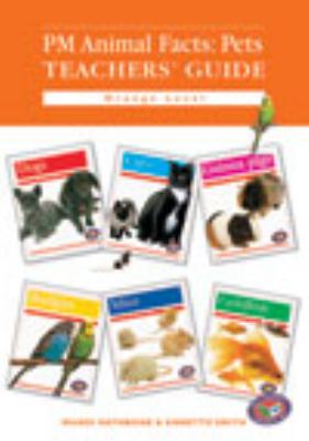 PM animal facts : pets teachers' guide. Orange level /