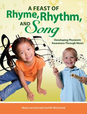 A feast of rhyme, rhythm and song : developing phonemic awareness through music