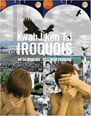 Kwah Ã­:ken tsi Iroquois