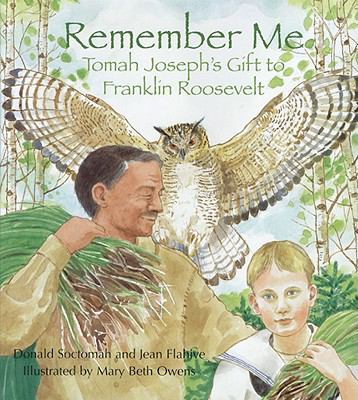 Remember me, mikwid hamin : Tomah Joseph's gift to Franklin Roosevelt