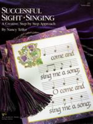 Successful sight-singing. : a creative, step by step approach. Teacher's guide :