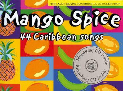 Mango spice : 44 Caribbean songs