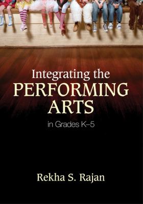 Integrating the performing arts in Grades K - 5