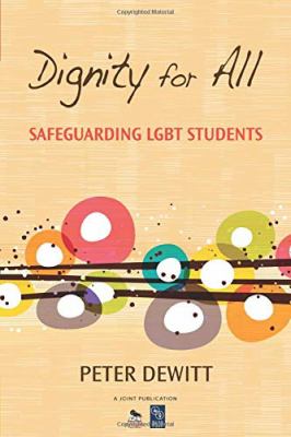 Dignity for all : safeguarding LGBT students