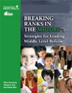 Breaking ranks in the middle : strategies for leading middle level reform