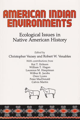 American Indian environments : ecological issues in native American history