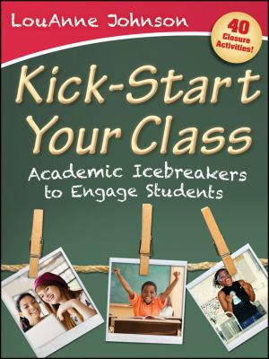 Kick-start your class : academic icebreakers to engage students