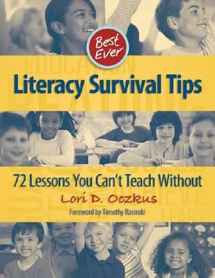 Best ever literacy survival tips : 72 lessons you can't teach without