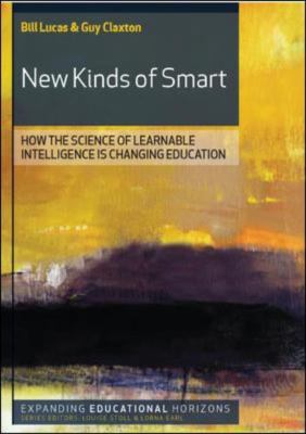 New kinds of smart : how the science of learnable intelligence is changing education