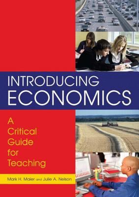 Introducing economics : a critical guide for teaching