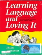 Learning language and loving it : a guide to promoting children's social and language development in early childhood settings