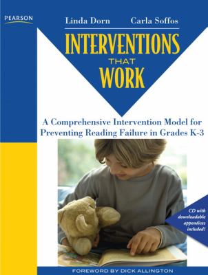 Interventions that work : a comprehensive intervention model for preventing reading failure in grades K-3