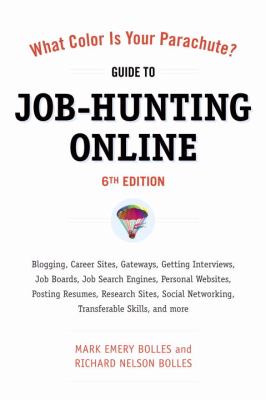 What color is your parachute? : guide to job-hunting online