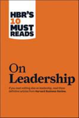 HBR's 10 must reads on leadership.