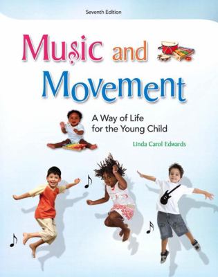 Music and movement : a way of life for the young child