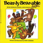 Bear-ly bear-able bear riddles, jokes and knock-knocks