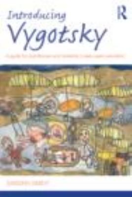 Introducing Vygotsky : a guide for practitioners and students in early years education