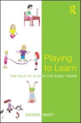 Playing to learn : the role of play in the early years