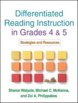 Differentiated reading instruction in grades 4 and 5 : strategies and resources