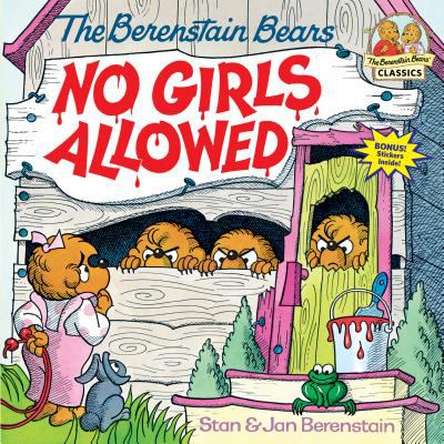 The Berenstain bears, no girls allowed
