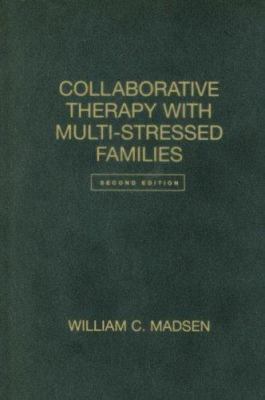 Collaborative therapy with multi-stressed families