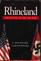 Rhineland : the battle to end the war