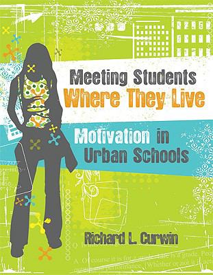 Meeting students where they live : motivation in urban schools