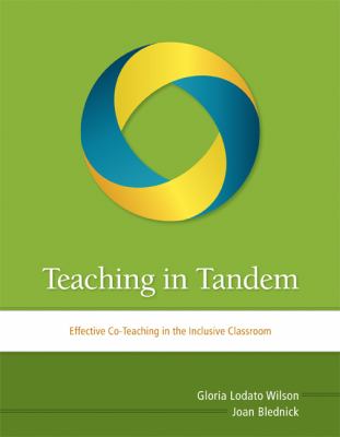 Teaching in tandem : effective co-teaching in the inclusive classroom