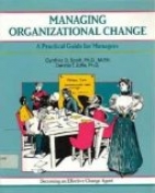 Managing organizational change : a practical guide for managers