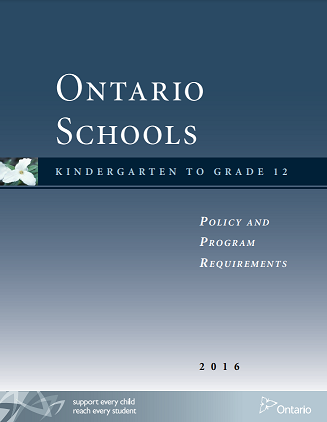 Ontario schools, kindergarten to grade 12 : policy and program requirements